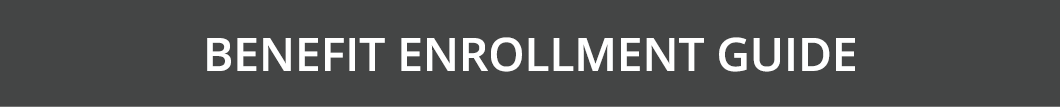 Benefit Enrollment Guide